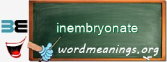 WordMeaning blackboard for inembryonate
